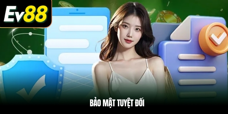 EV88 bảo mật thông tin khách hàng tuyệt đối
